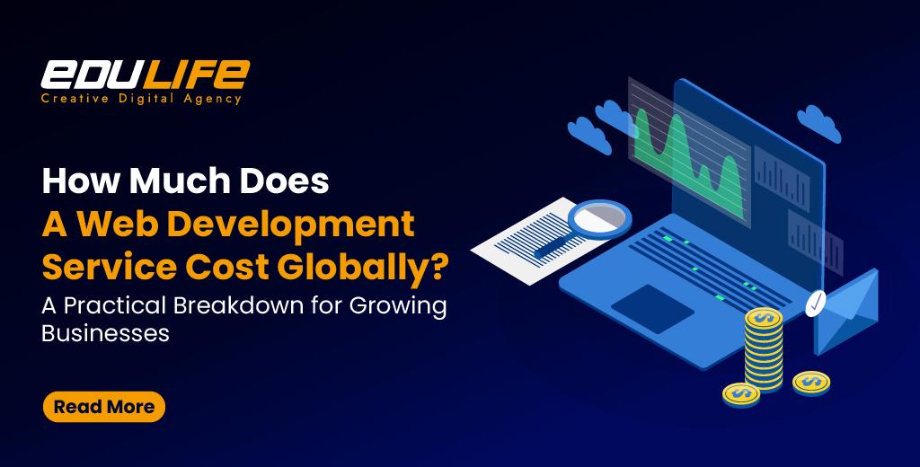 How Much Does a Web Development Service Cost Globally?  A Practical Breakdown for Growing Businesses