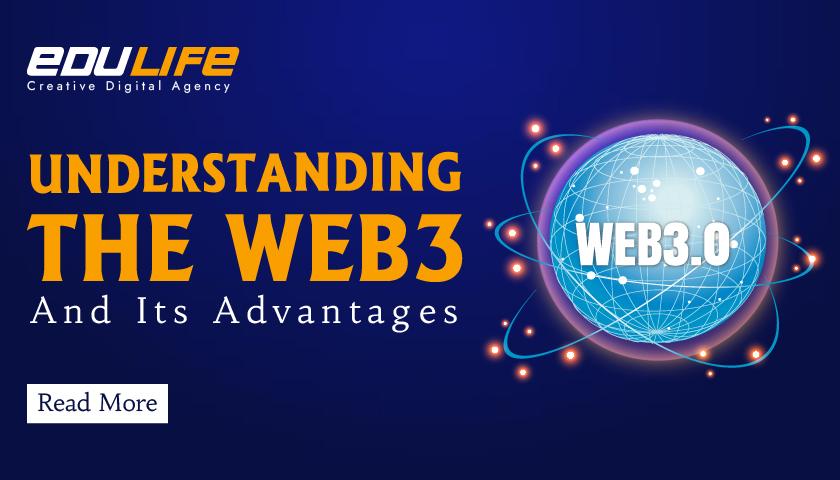 Understanding WEB3 And Its Advantages